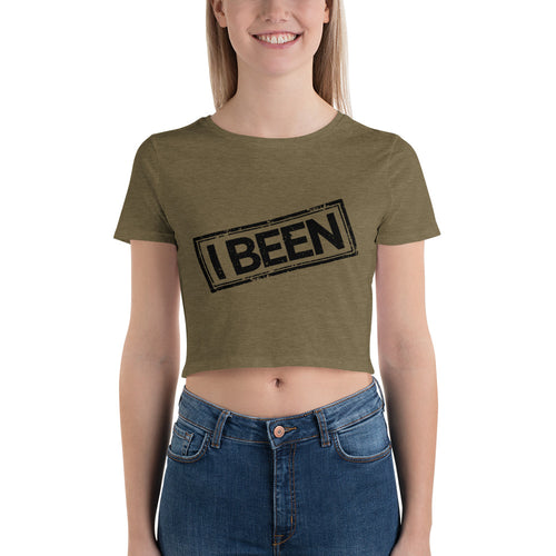 I Been / Women’s Crop Tee